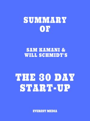 cover image of Summary of Sam Kamani & Will Schmidt's the 30 Day Startup
